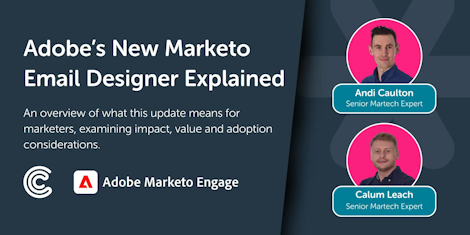 Adobe’s New Marketo Email Designer Explained