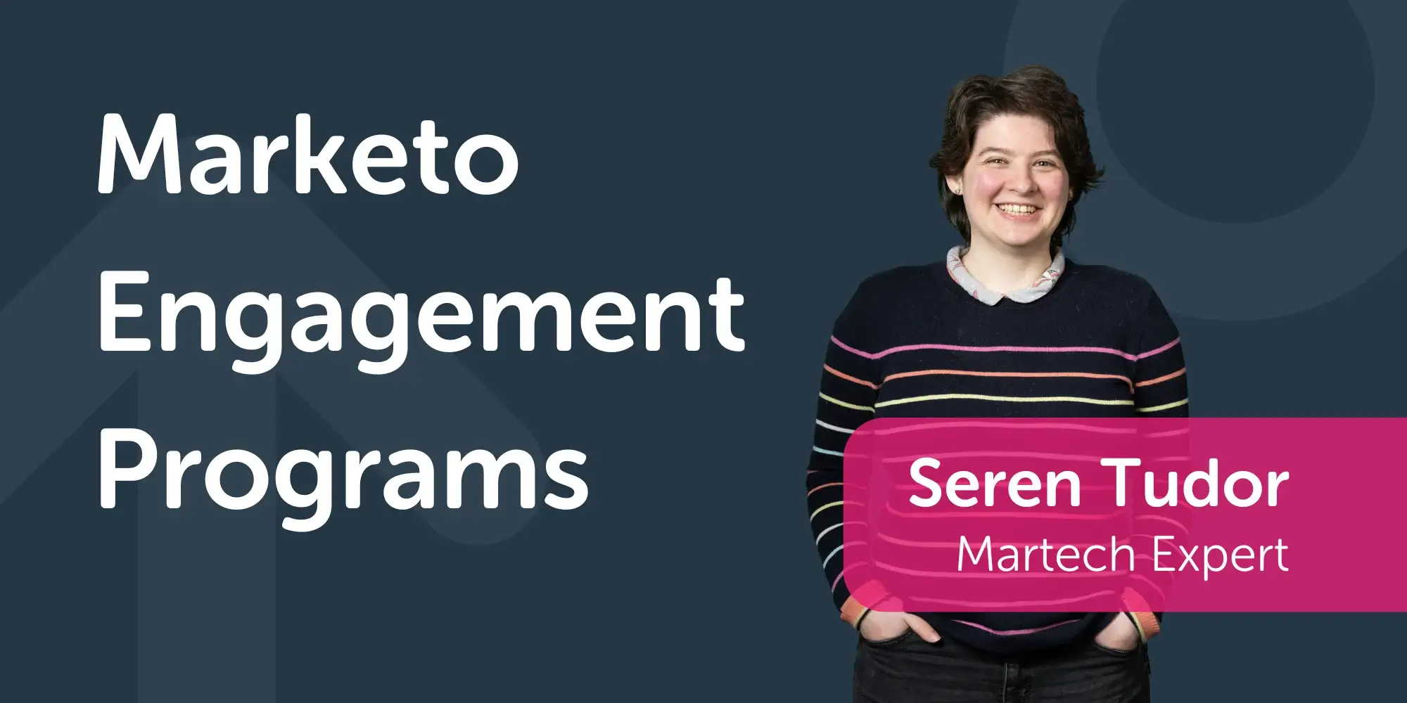 Marketo Engagement Programs