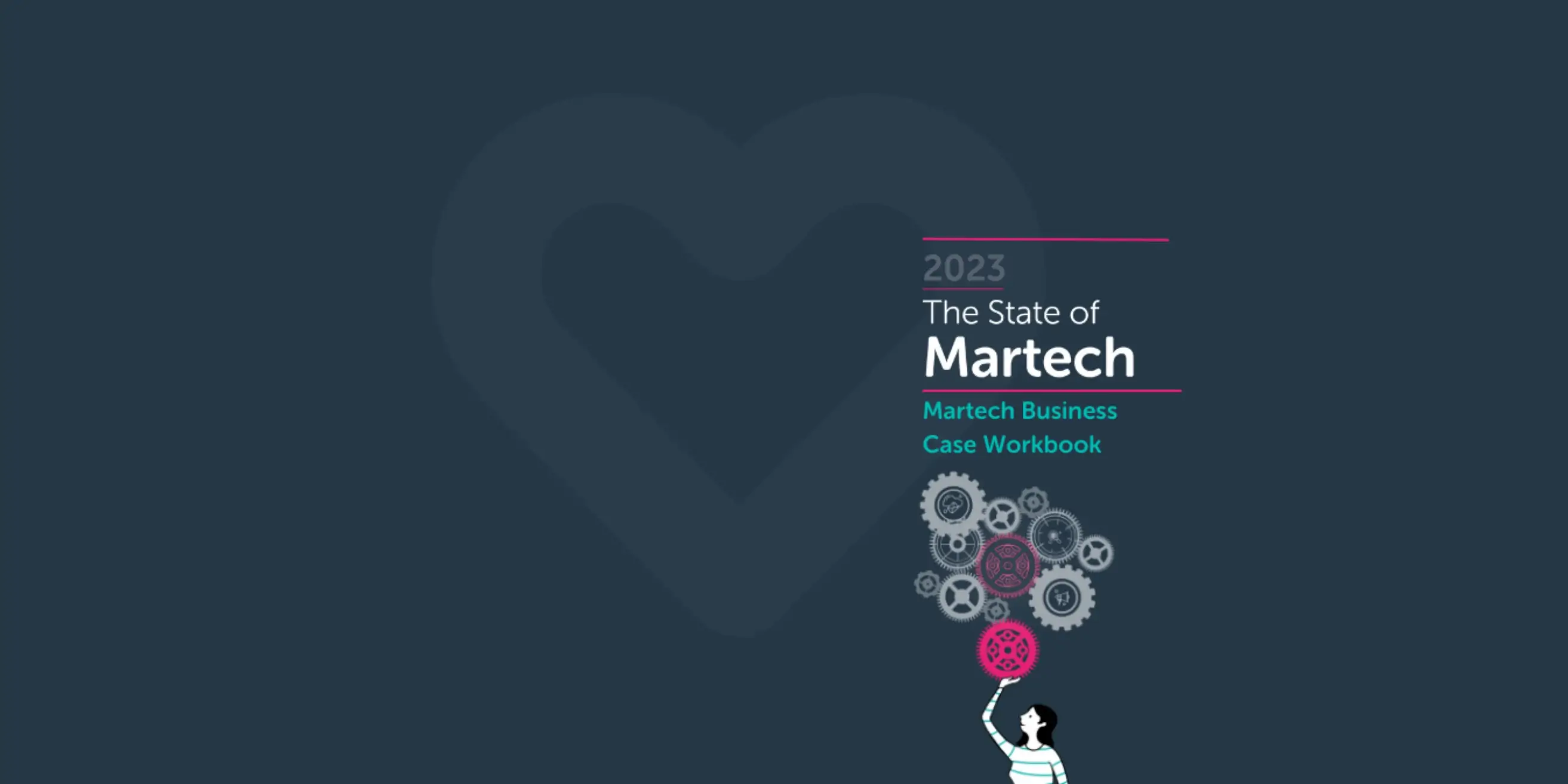 The Martech Business Case Workbook – turning insight into action