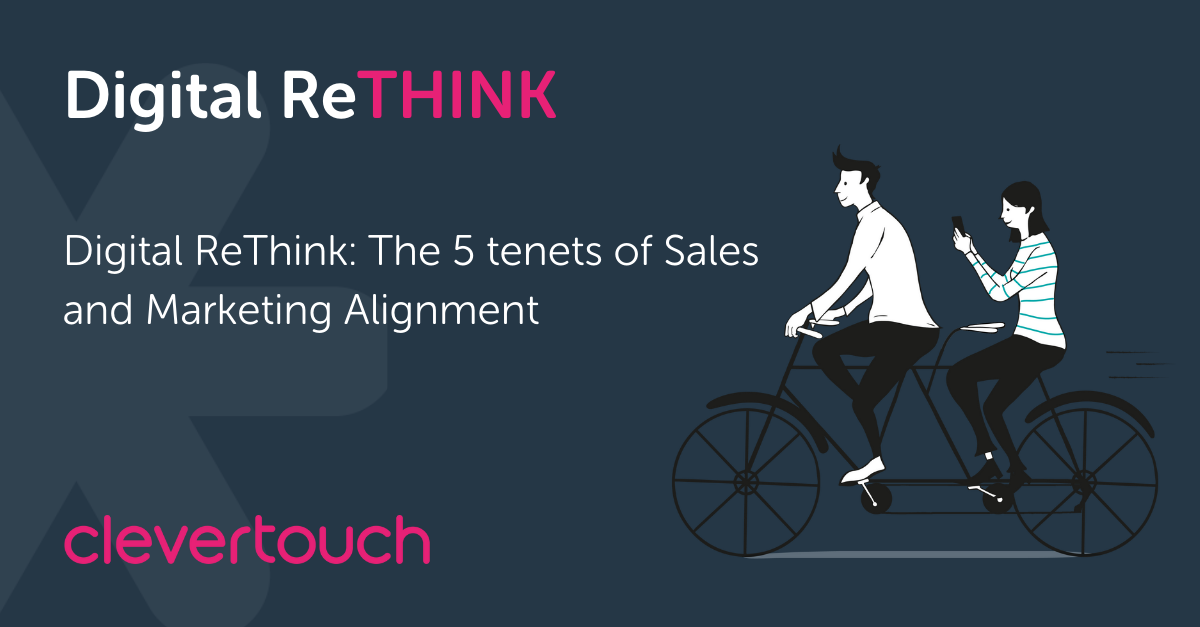 Digital ReThink: The 5 tenets of Sales and Marketing Alignment