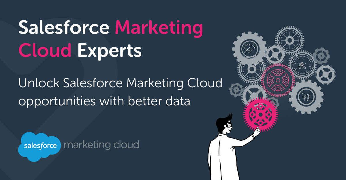 Unlock Marketing Cloud opportunities with better data