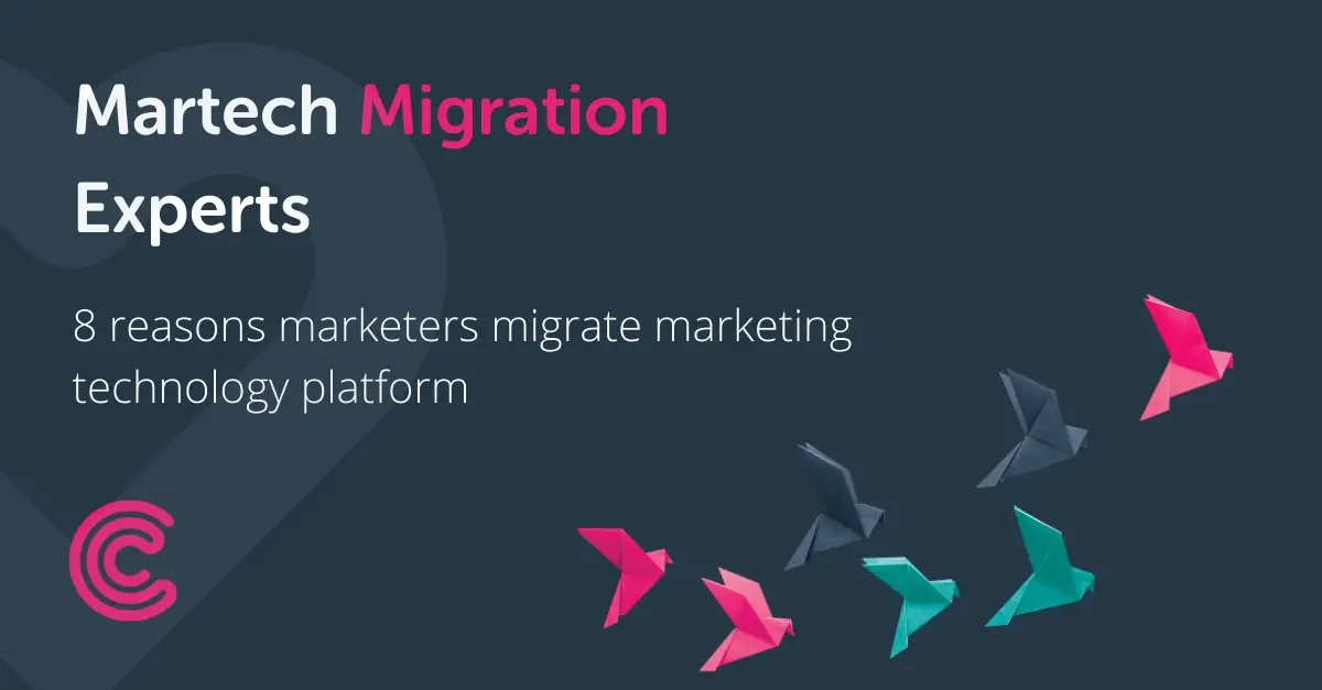 8 reasons marketers migrate marketing technology platform
