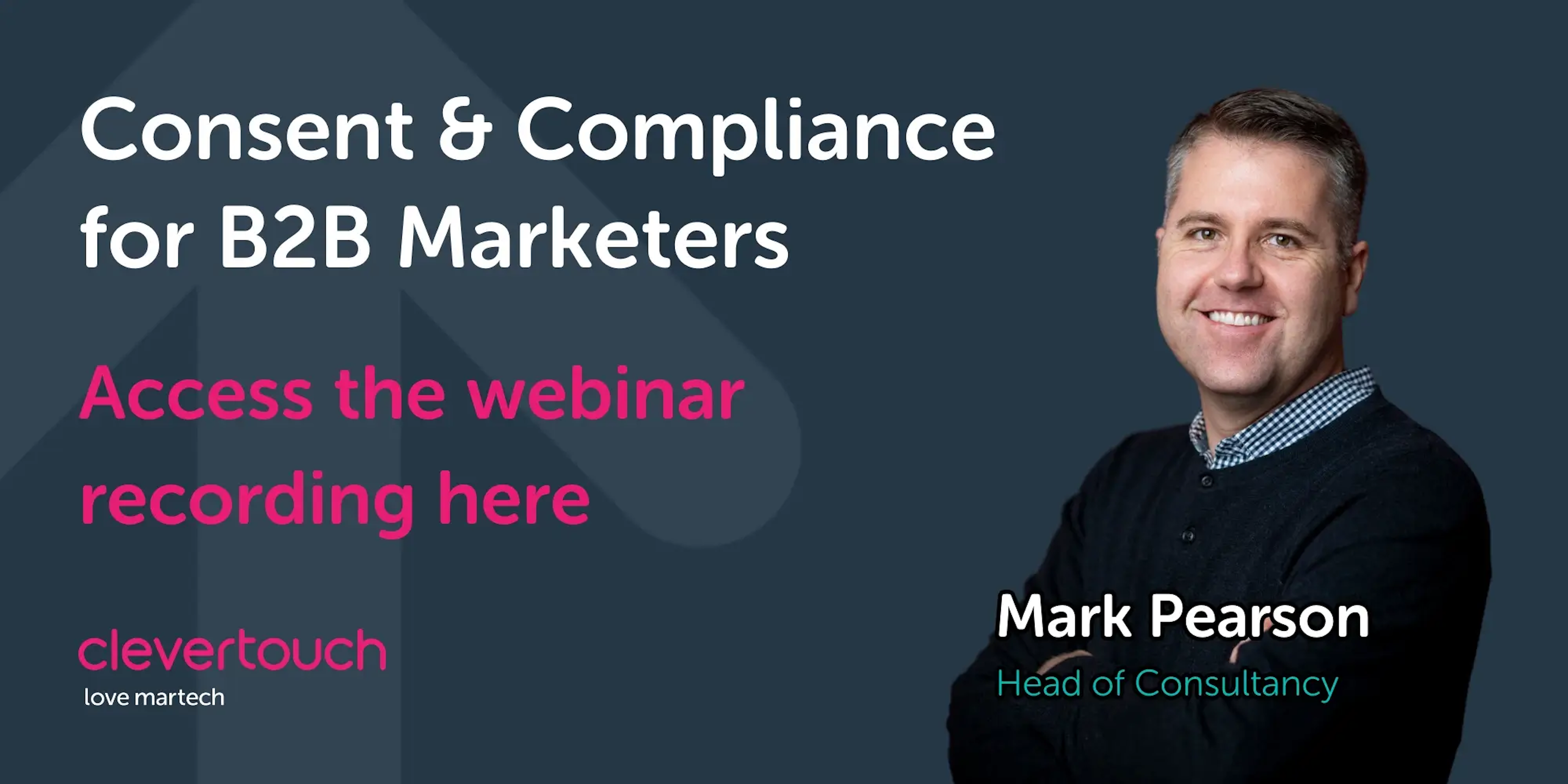 Consent & Compliance for B2B Marketers
