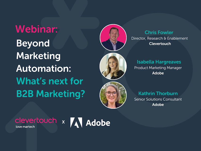 Webinar: Beyond Marketing Automation - What's next for B2B Marketing