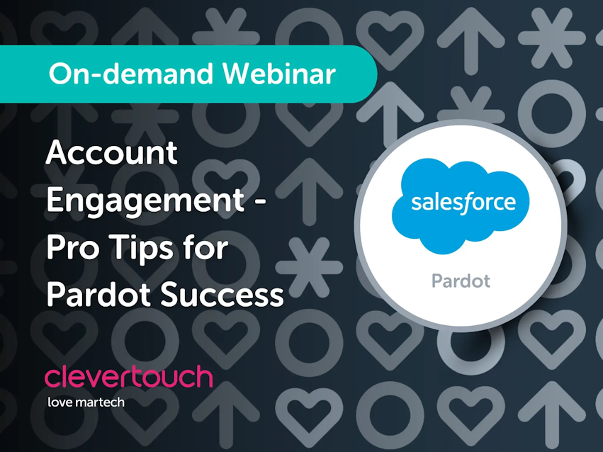 Salesforce Account Engagement - Pro Tips for Pardot Success